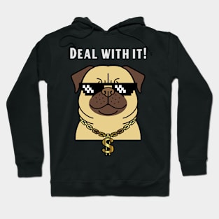 Deal with it Hoodie